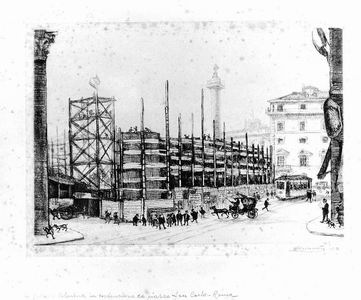 Antonio Carbonati, La Galleria Colonna in costruzione da Piazza San Carlo Roma, 1917